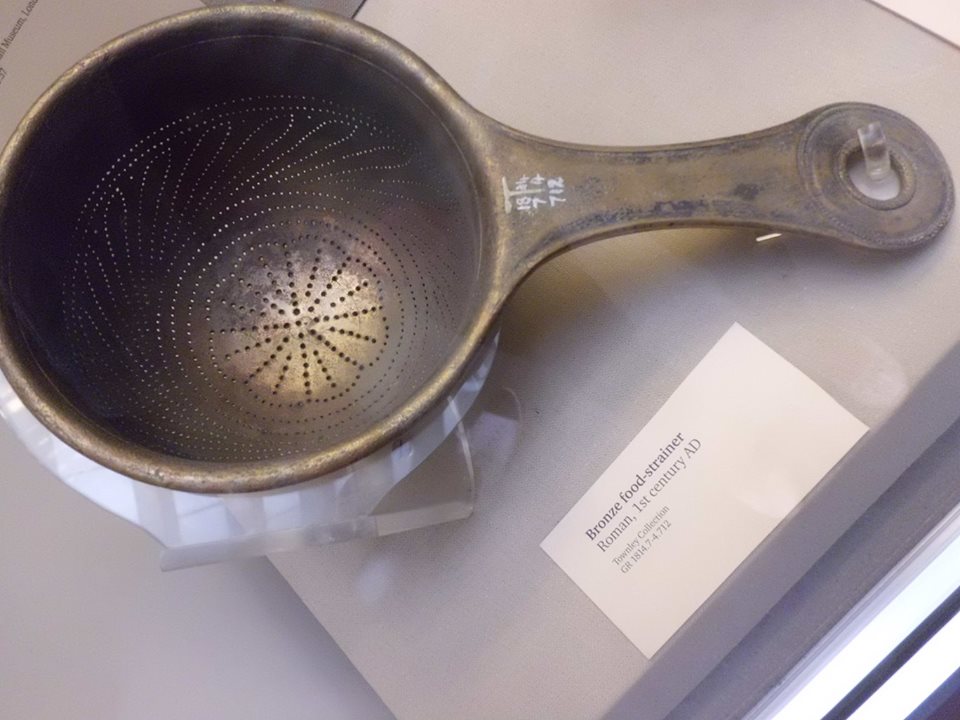 The very first strainer from Rome Empire, First Food Strainer, British Museum, London, UK